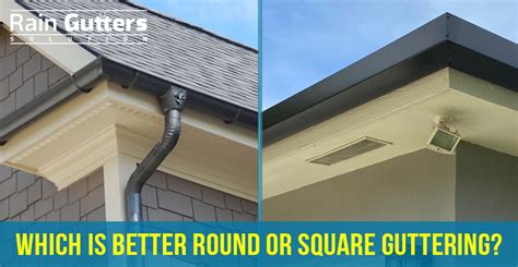 Which Is Better Round or Square Guttering?