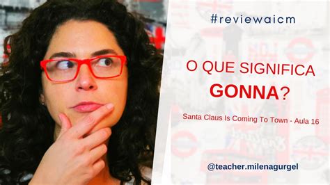 O Que Significa Goonar - O que significa GONNA? - #reviewaicm - YouTube