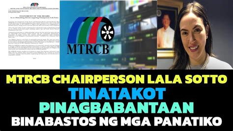 Mtrcb Chairperson Lala Sotto Tinat4k0t Pinagb4b4ntaan At Binab4st0s Ng Mga Panatiko‼️ Youtube