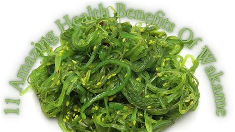 11 Amazing Health Benefits Of Wakame Youtube