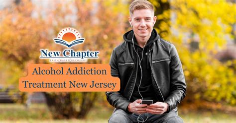 Alcohol Addiction Treatment New Chapter Faith Recovery