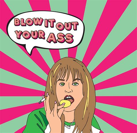 Kimberly Craig Blow It Out Your Ass Kath And Kim Print Etsy