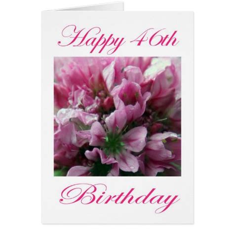 Happy 46th Birthday Pink And Green Flower Card Zazzle