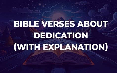 30 Bible Verses About Dedication With Commentary Bible Study For You