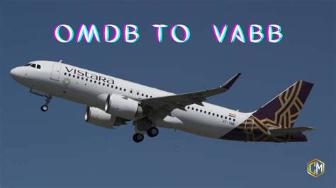 Dubai OMDB To Mumbai VABB A320 Neo MSFS2020 YouTube