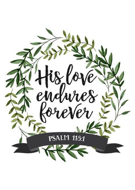 His Love Endures Forever Psalm Printable Bible Verses Bible