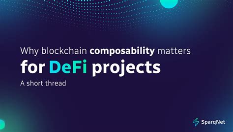 SparqNet On Twitter Why Blockchain Composability Matters For DeFi