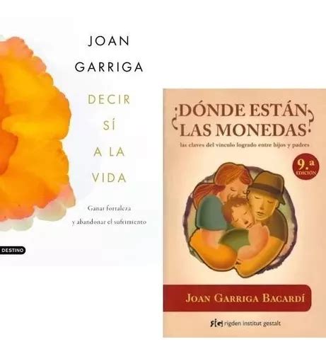 Pack Joan Garriga Decir Sí La Vida Dónde Están Monedas