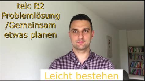 Telc B M Ndliche Pr Fung Leicht Bestehen Teil Probleml Sung