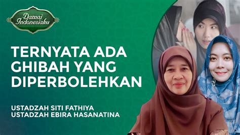 Ternyata Ada Ghibah Yang Diperbolehkan Damai Indonesiaku YouTube