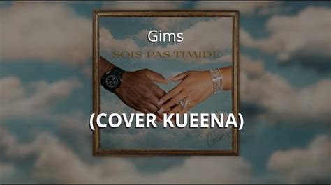 Gims Sois Pas Timide Official Cover Kueena Youtube