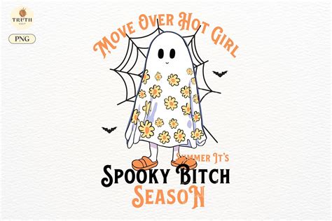 Move Over Hot Girl Summer It S Spooky Graphic By TRUTHkeep Creative Fabrica