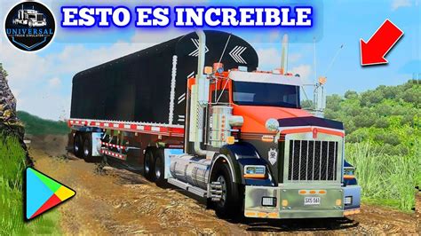 Por Fin Nuevos Cami Nes Universal Truck Simulator El Mejor Juego