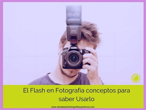 El Flash En Fotograf A Gu A Completa Curso Gratis De Fotograf A