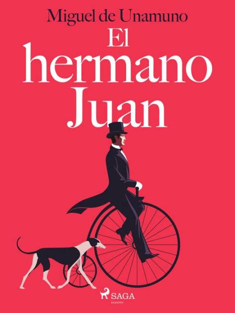 El Hermano Juan By Miguel De Unamuno EBook Barnes Noble