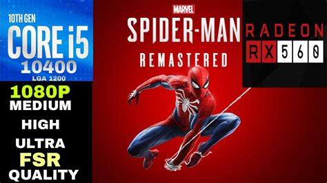 RX 560 Marvel S Spider Man Remastered I5 10400 16GB RAM 1080P