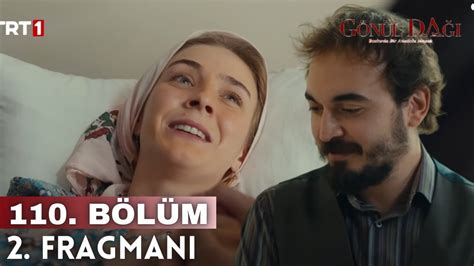 Gönül Dağı 110 Bölüm 2 Fragman Mihriban Hamile YouTube