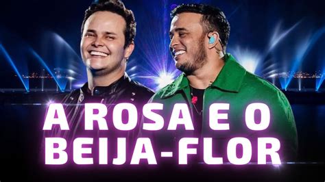 A ROSA E O BEIJA FLOR Matheus e Kauan Isso é amor tá rolando amor