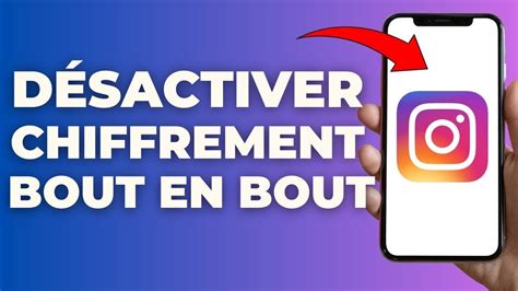 Comment Désactiver Le Chiffrement De Bout En Bout Sur Instagram YouTube