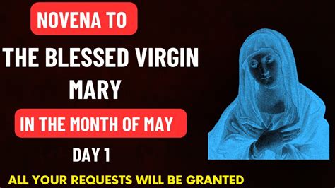 Novena To The Blessed Virgin Mary In The Month Of May Day 1 Marian Devotion May Youtube