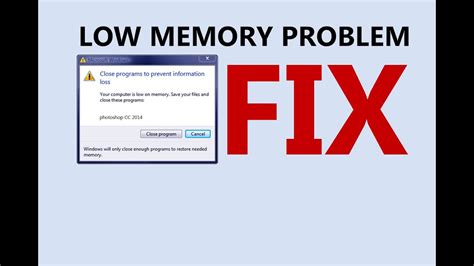 Windows 10 Fix Your Computer Is Low On Memory Close Programs To Prevent Information Loss