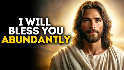 I Will Bless You Abundantly God Says God Message Today Gods