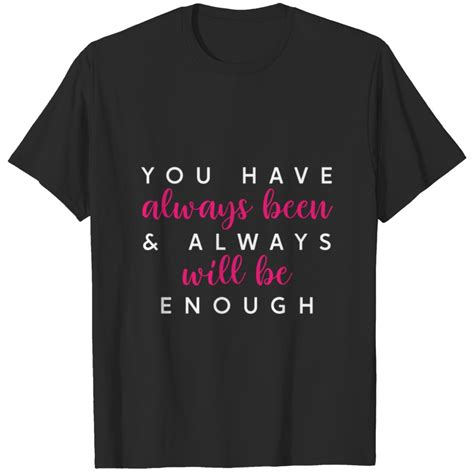 Inspirational Sayings For Women Motivational T Shirt Designed Sold By