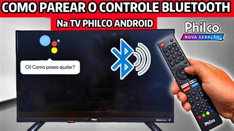 COMO PAREAR O CONTROLE NA SMART TV PHILCO ANDROID PARA UTILIZAR