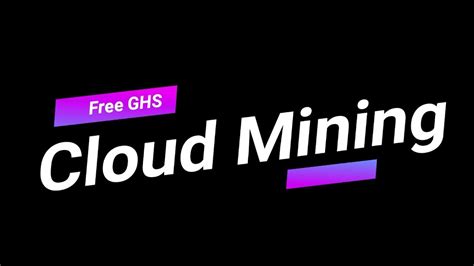 Free Ghs Cloud Mining No Investment Needed Youtube