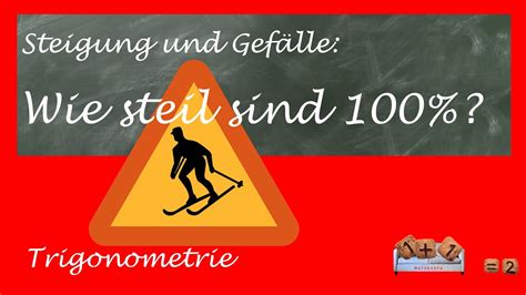 100 Steigung Steigung und Gefälle in Prozent und Grad angeben YouTube