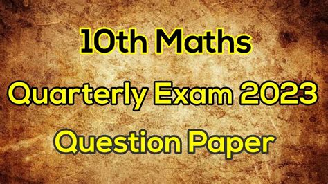 10th Maths Quarterly Exam Question Paper 2023 10th Maths Quarterly