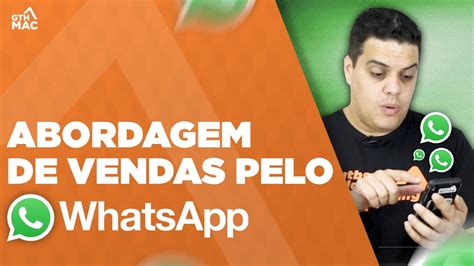 Abordagem De Vendas Pelo Whatsapp Youtube