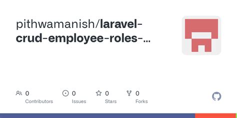 Github Pithwamanish Laravel Crud Employee Roles Repository Pattern