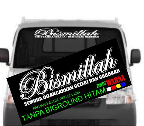 Cuting Sticker Mobil Kaca Depan Tulisan Bismillah Untuk Mobil Pickup