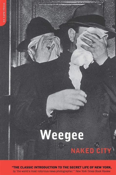 Naked City Weegee Arthur Weegee Fellig Amazon Books
