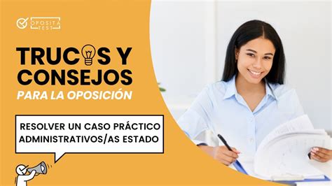 😏 Trucos Y Consejos Para Resolver Un Caso Práctico De Administrativo