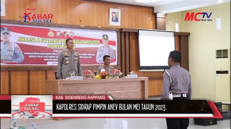 KAPOLRES SIDRAP PIMPIN ANEV BULAN MEI TAHUN 2023 YouTube