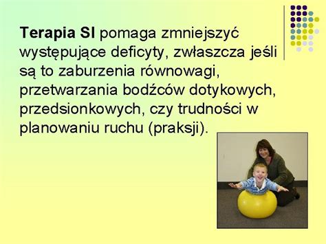 Metoda Integracji Sensorycznej Integracja Sensoryczna Integracja