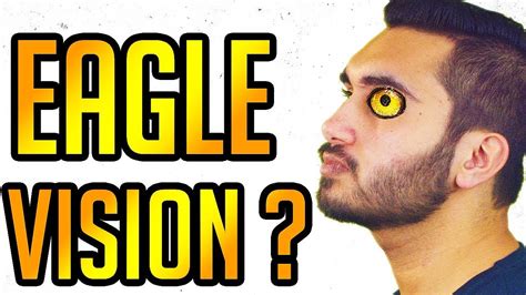 What If You Had Eagle Vision Youtube