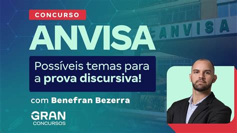 Concurso ANVISA Possíveis temas para a prova discursiva Benefran