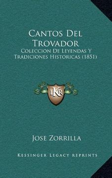 Libro Cantos Del Trovador Coleccion De Leyendas Y Tradiciones