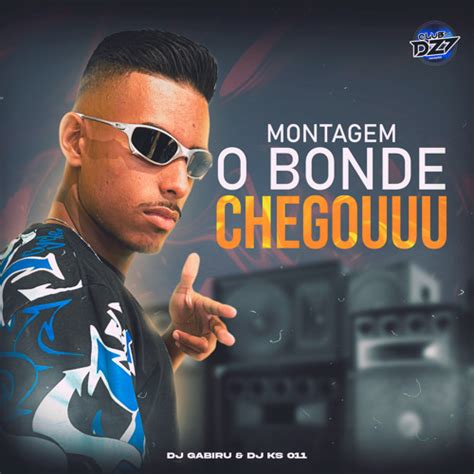 Stream Montagem O Bonde Chegouuu By Dj Gabiru Listen Online For Free