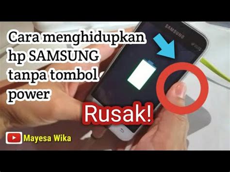 Cara Menghidupkan Hp Samsung Tanpa Tombol Power YouTube