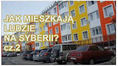 Miasto Na Syberii Cz Jak Wygl Da Nowa Dzielnica Youtube