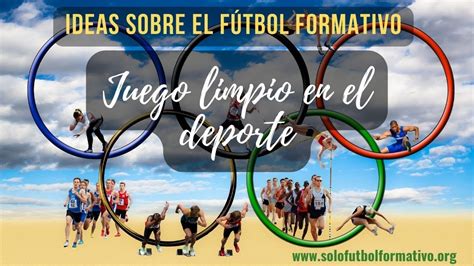 Juego Limpio En El Deporte YouTube