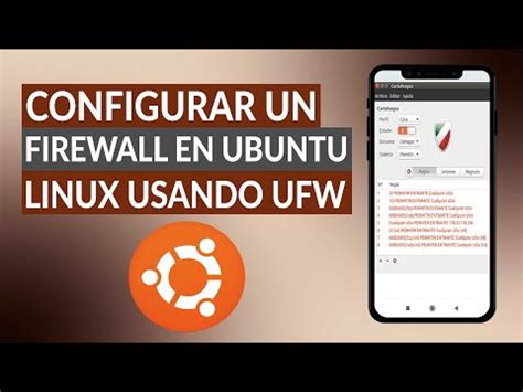 Cómo Configurar un Firewall en Ubuntu Linux usando UFW paso a paso