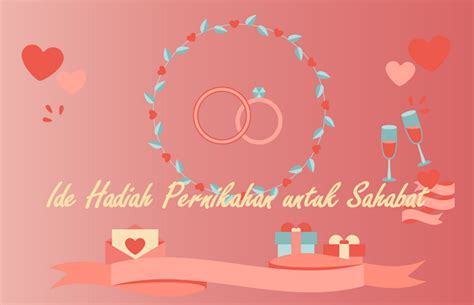 Ide Hadiah Pernikahan Untuk Sahabat Buat Souvenir