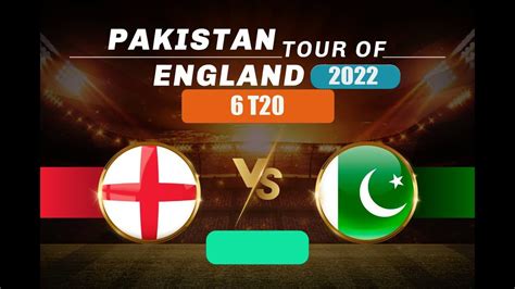 Pakistan Vs England Th T Match Live Scores Pak Vs Eng Th T