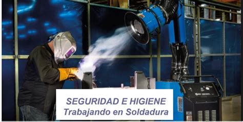 Seguridad E Higiene Trabajando En Soldadura Material Educativo