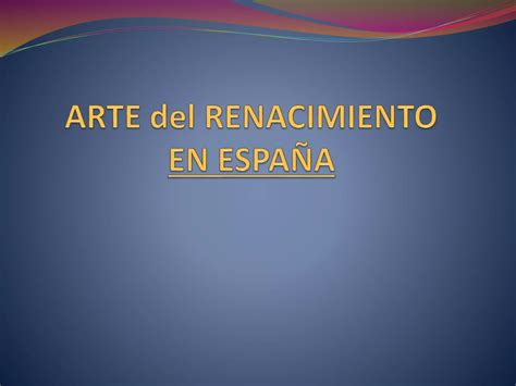 Tema 9 el renacimiento español PPT